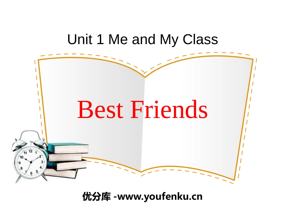《Best Friends》Me and My Class PPT课件_第1页