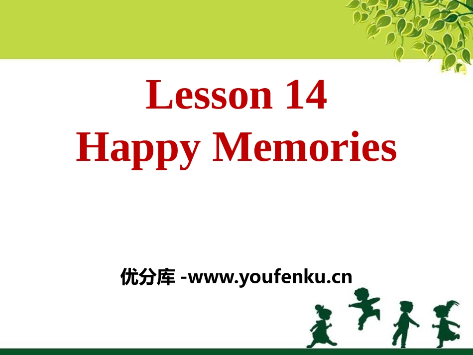 《Happy Memories》Families Celebrate Together PPT课件_第1页