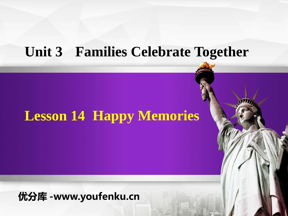 《Happy Memories》Families Celebrate Together PPT免费课件_第1页