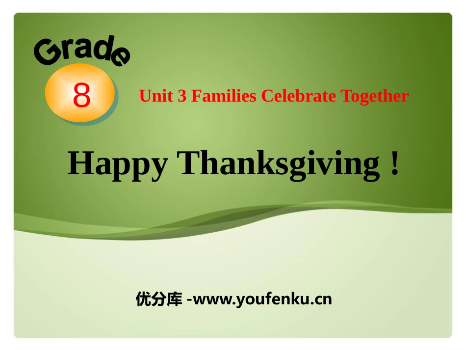 《Happy Thanksgiving!》Families Celebrate Together PPT教学课件_第1页