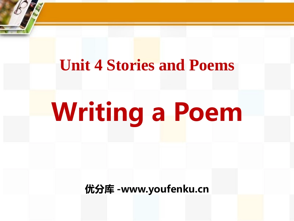 《Writing a Poem》Stories and Poems PPT课件_第1页