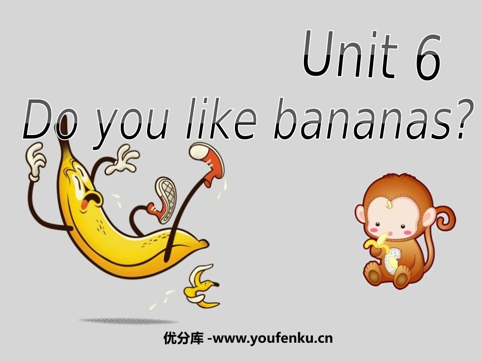 《Do you like bananas?》PPT课件_第1页