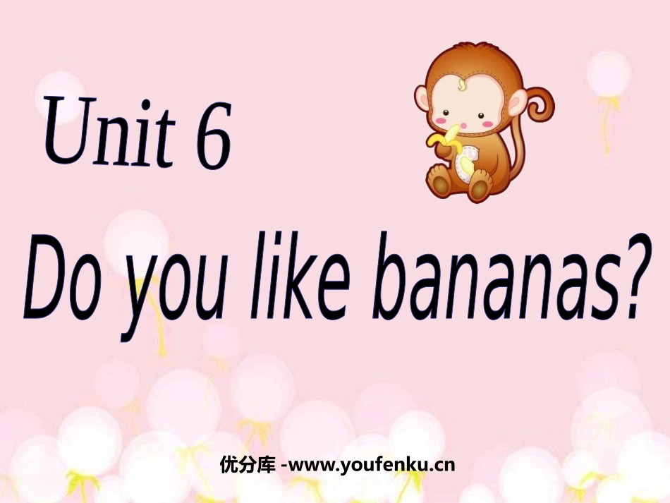 《Do you like bananas?》PPT课件_第1页