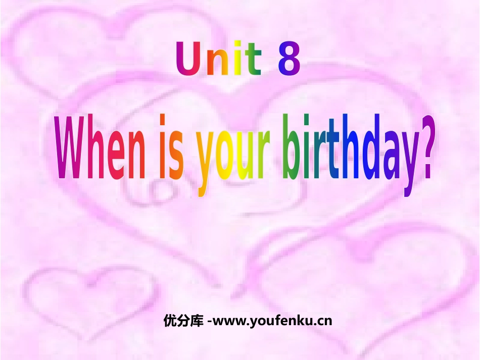 《When is your birthday?》PPT课件_第1页