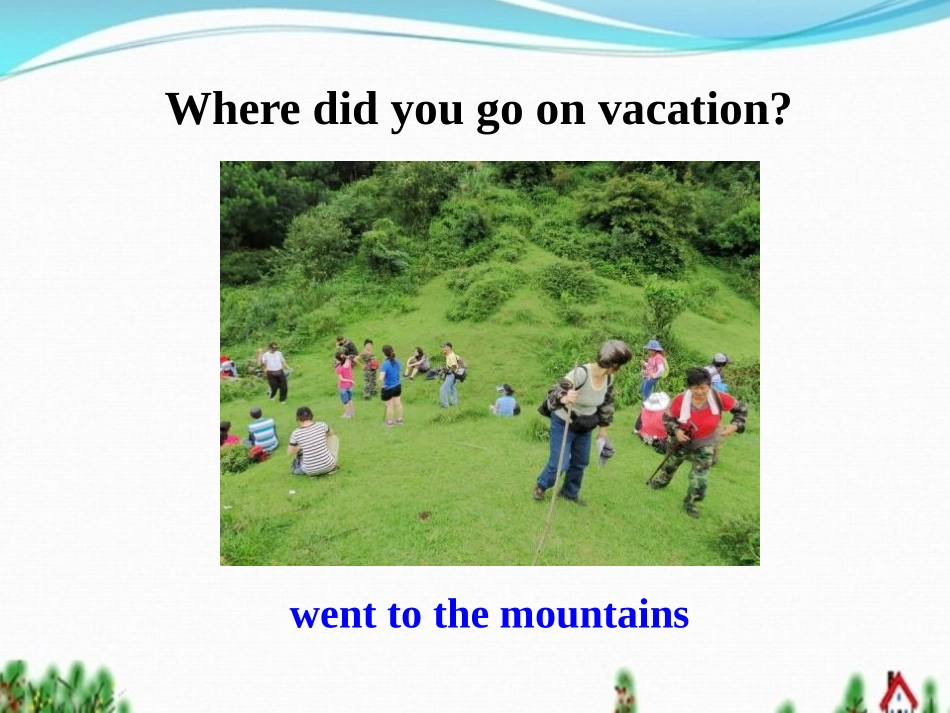 《Where did you go on vacation?》PPT课件_第2页