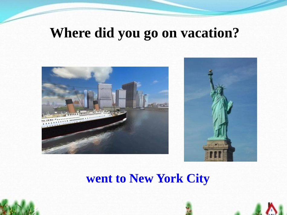 《Where did you go on vacation?》PPT课件_第3页