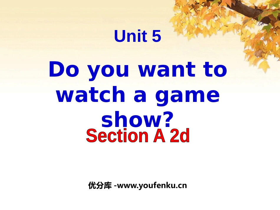 《Do you want to watch a game show》PPT课件_第1页