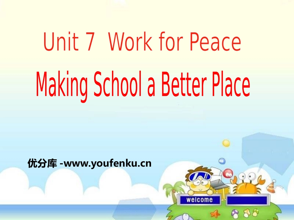 《Making School a Better Place》Work for Peace PPT教学课件_第1页