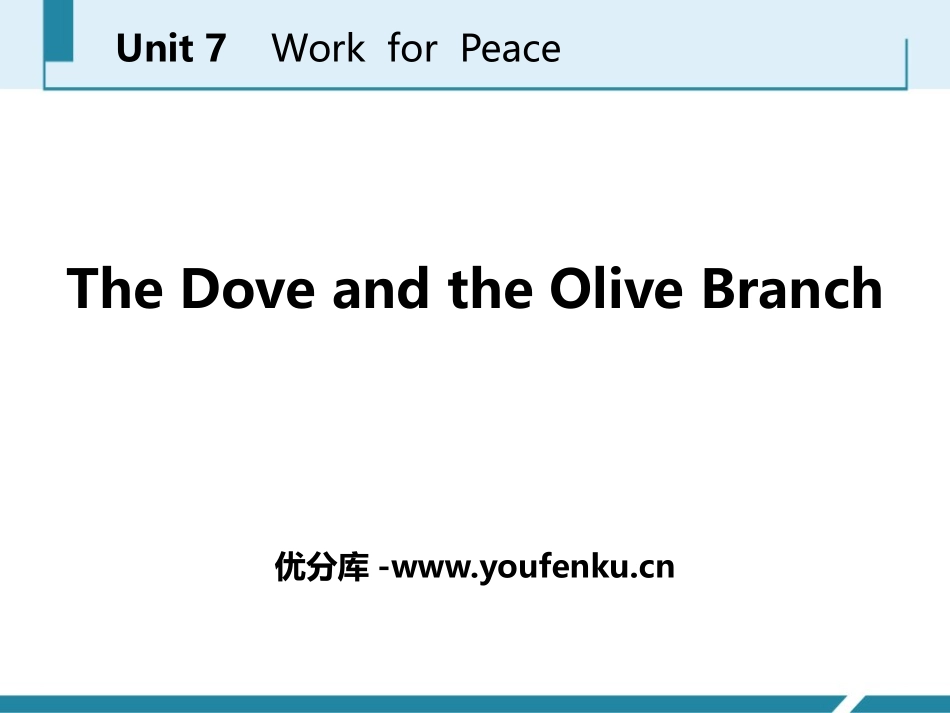 《The Dove and the Olive Branch》Work for Peace PPT课件_第1页