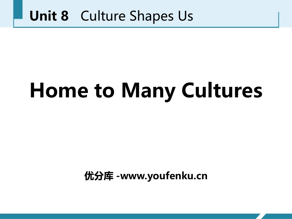 《Home to Many Cultures》Culture Shapes Us PPT课件_第1页