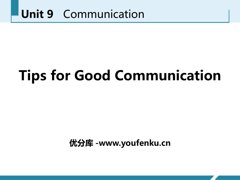《Tips for Good Communication》Communication PPT课件_第1页