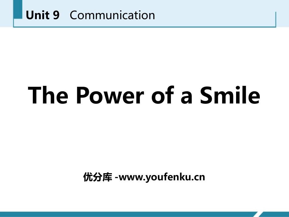 《The Power of a Smile》Communication PPT课件_第1页