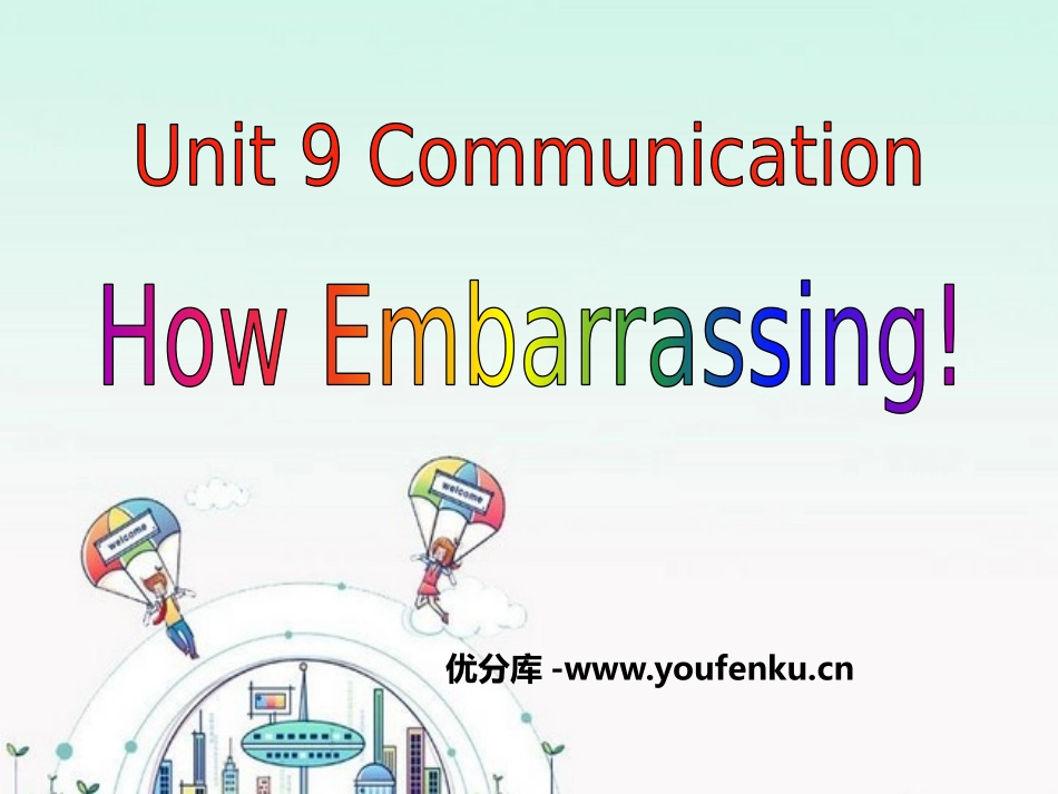 《How Embarrassing!》Communication PPT免费课件_第1页