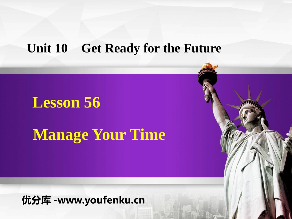 《Manage Your Time》Get ready for the future PPT教学课件_第1页