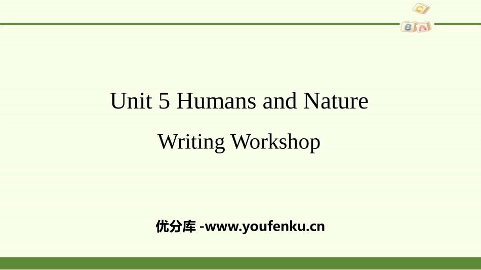 《Huamns and nature》Writing Workshop PPT课件_第1页