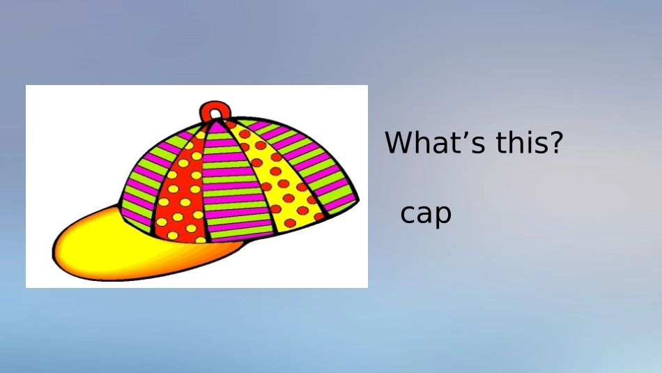 《Is this your cap?》Clothes PPT课件_第2页