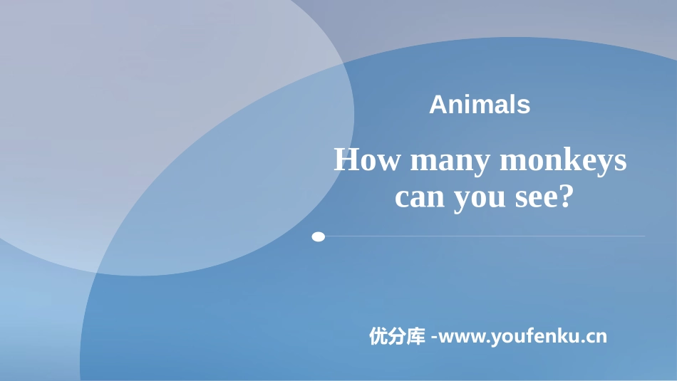 《How many monkeys can you see?》Animals PPT课件_第1页