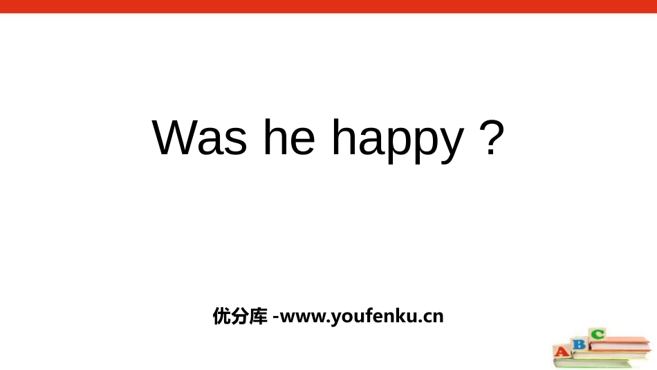 《Was he happy?》Feelings PPT课件_第1页