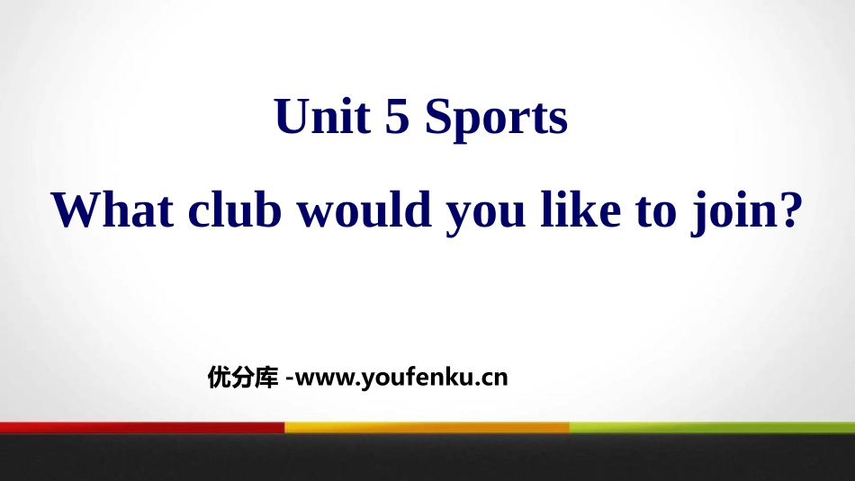《What club would you like to join?》Sports PPT课件_第1页