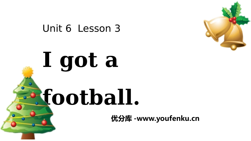 《I got a football》Christmas PPT课件_第1页