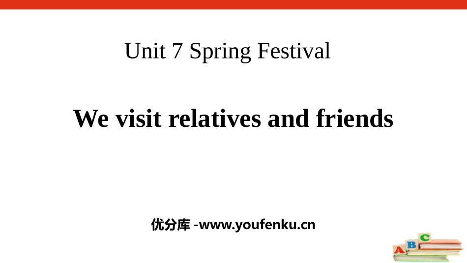 《We visit relatives and friends》Spring Festival PPT课件_第1页