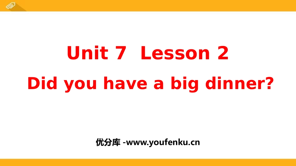 《Did you have a big dinner》Spring Festival PPT课件_第1页