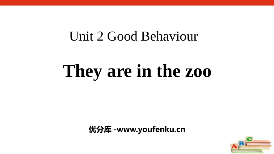 《They are in the zoo》Good Behaviour PPT课件_第1页