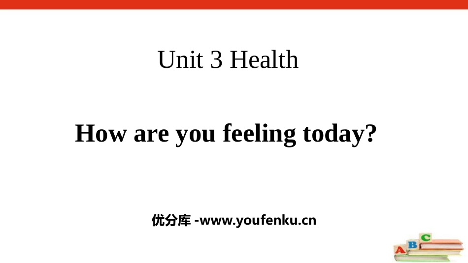 《How are you feeling today?》Health PPT课件_第1页