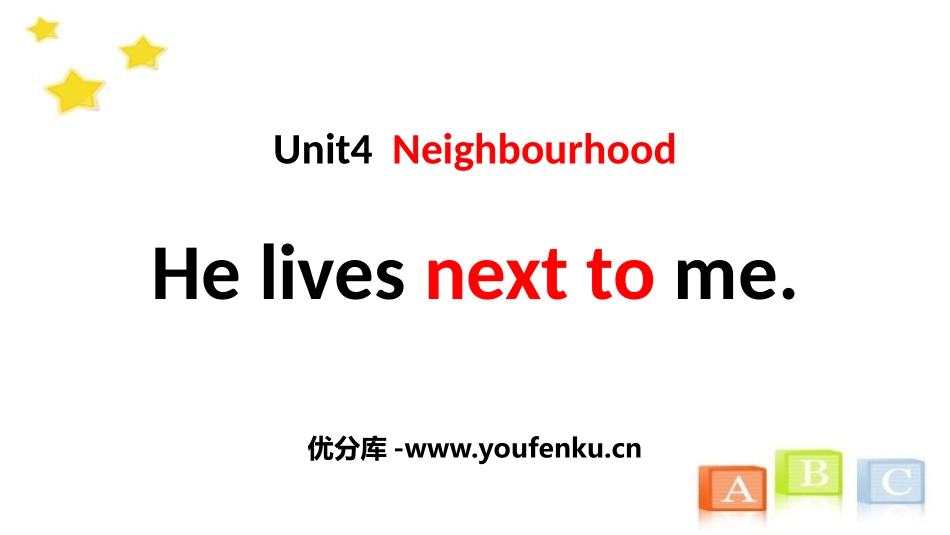 《He lives next to me》Neighbourhood PPT课件_第1页