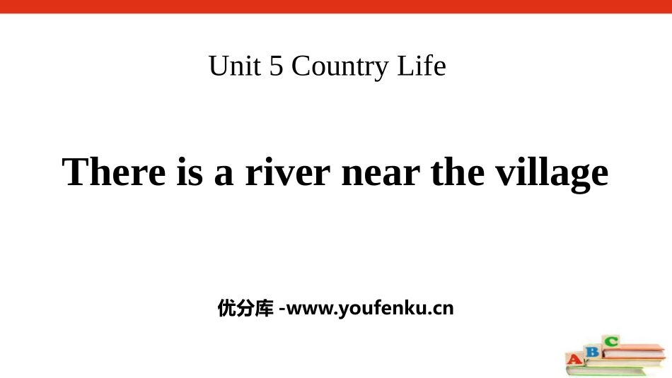 《There is a river near the village》Country Life PPT课件_第1页