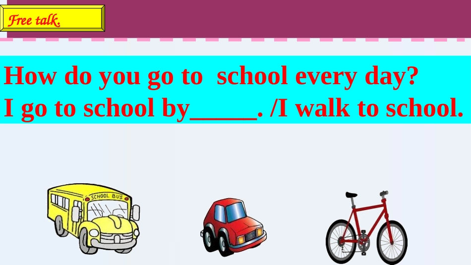 《He goes to school by school bus》Country Life PPT课件_第3页