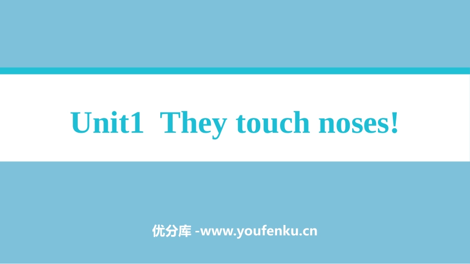 《They touch noses》Body language PPT教学课件_第1页