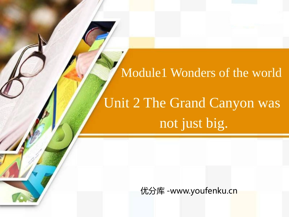 《The Grand Canyon was not just big》Wonders of the world PPT教学课件_第1页