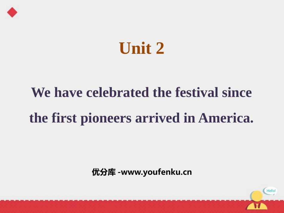 《We have celebrate the festival since the first pioneers arrived in America》Public holidays PPT课件_第1页