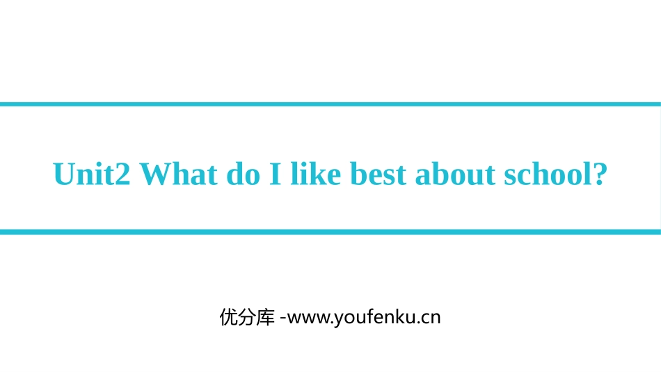 《What do I like best about school?》Education PPT课件_第1页