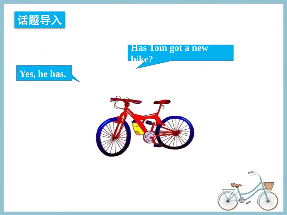 《Has Amy got a bike?》PPT教学课件_第3页