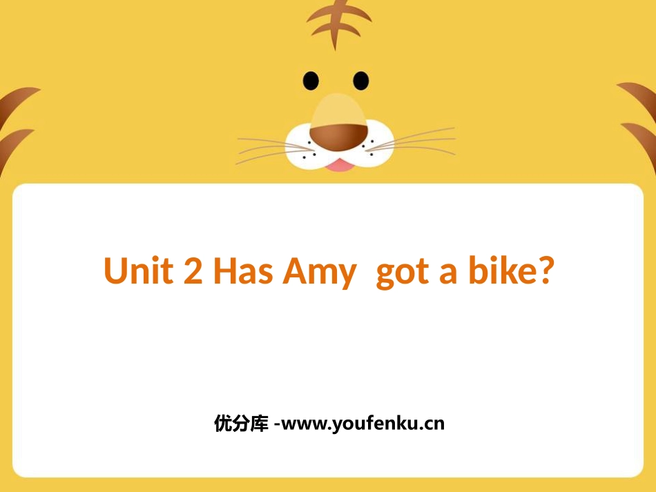 《Has Amy got a bike?》PPT课件_第1页