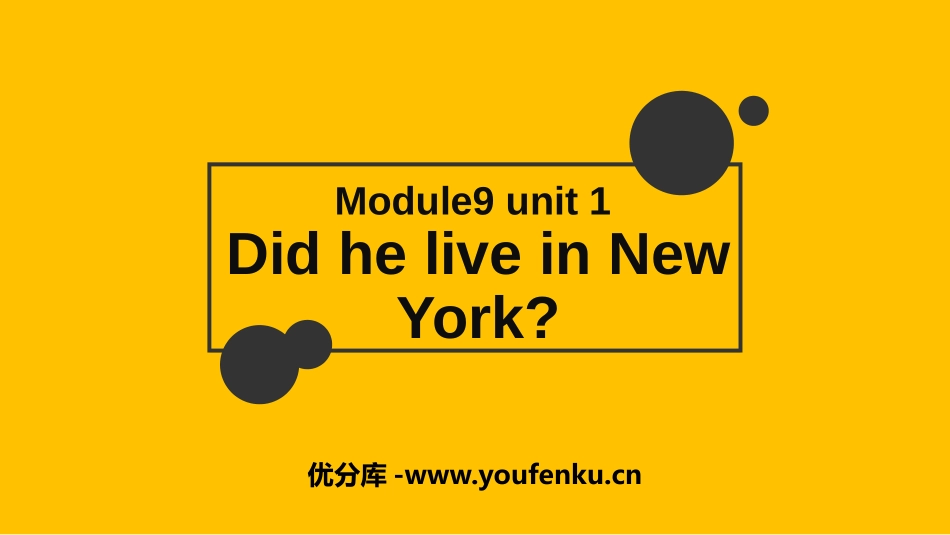 《Did he live in New York》PPT教学课件_第1页