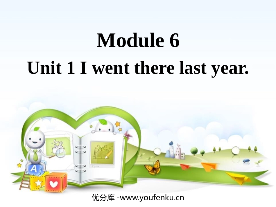《I went there last year》PPT课件_第1页