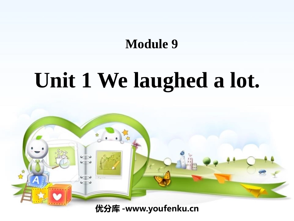 《We laughed a lot》PPT优秀课件_第1页