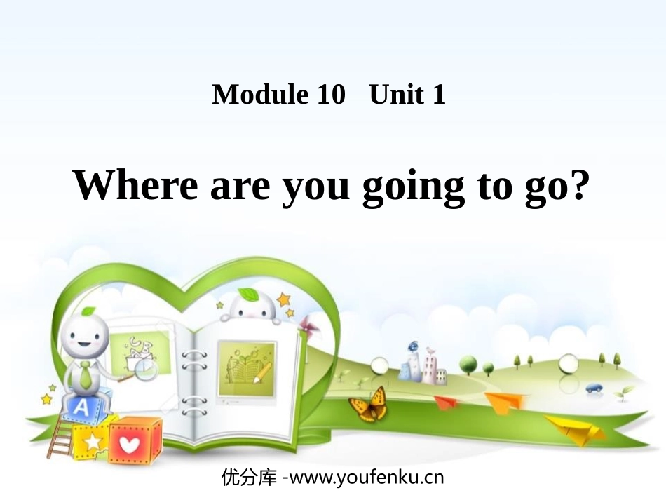 《Where are you going to go?》PPT教学课件_第1页