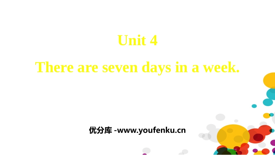 《There are seven days in a week》PPT课件_第1页