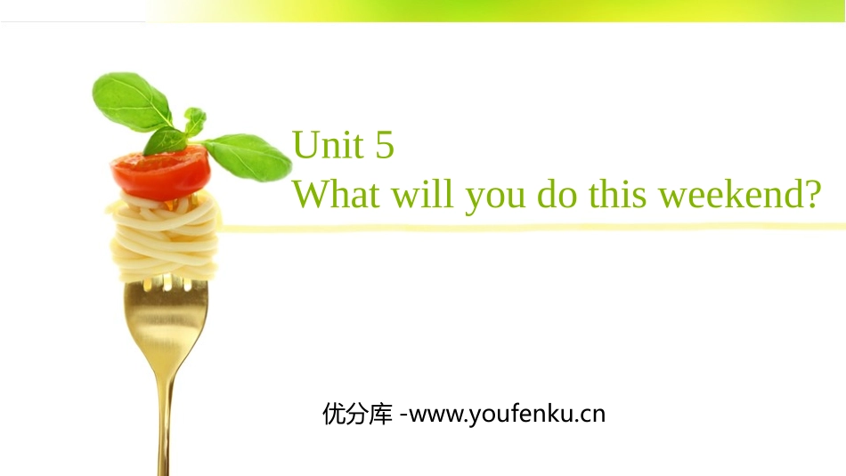 《What will you do this weekend?》PPT教学课件_第1页