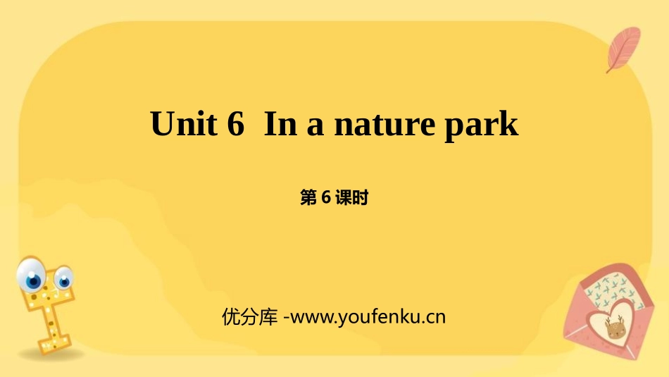 《In a nature park》PPT课件(第6课时)_第1页
