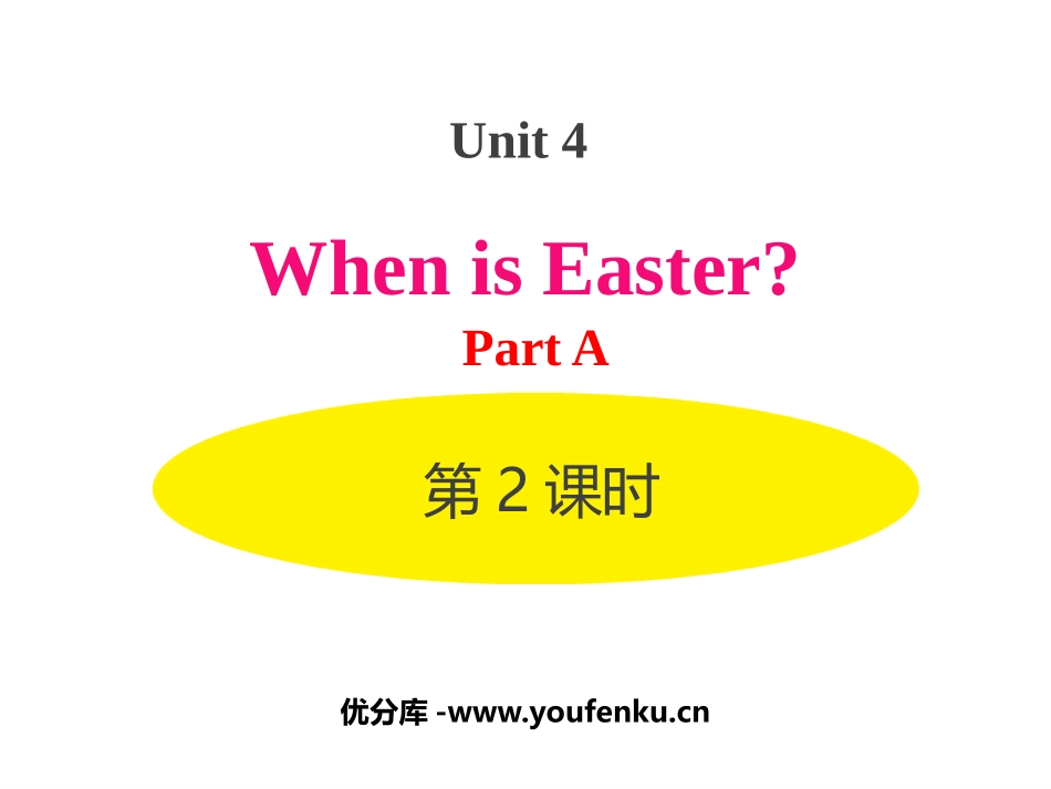 《When is Easter?》PartA PPT课件(第2课时)_第1页