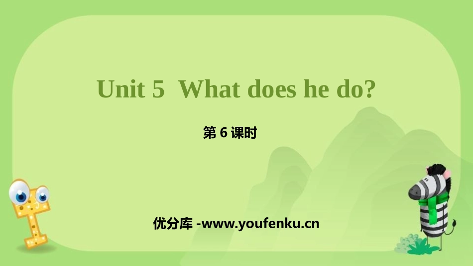 《What does he do?》PPT课件(第6课时)_第1页