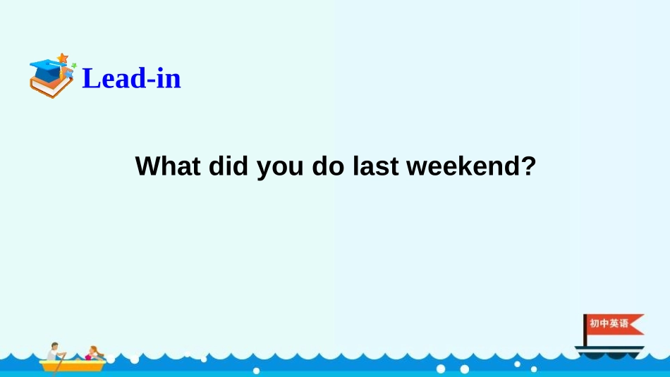 《What did you do last weekend?》PPT课件_第2页