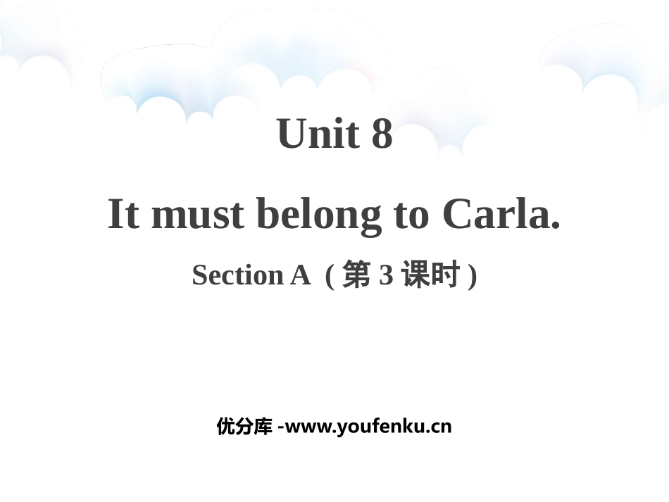 《It must belong to Carla》SectionA PPT课件_第1页
