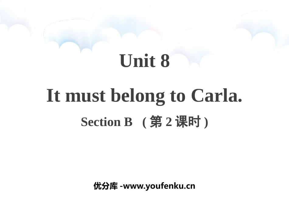 《It must belong to Carla》SectionB PPT课件_第1页