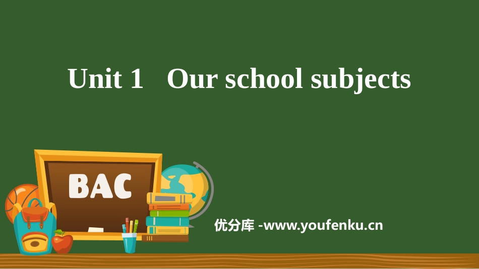 《Our school subjects》PPT课件_第1页